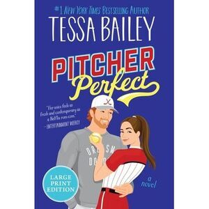 Pitcher Perfect -- Tessa Bailey